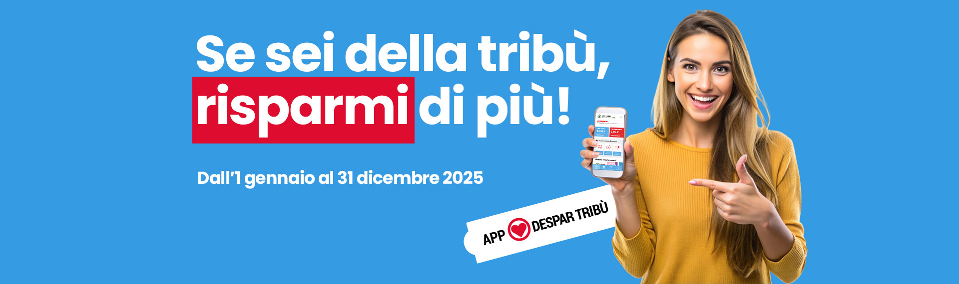 Se sei della Tribù risparmi di più